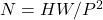 N=HW/P^{2}