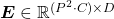 \boldsymbol{E} \in \mathbb{R}^{(P^2 \cdot C) \times D}